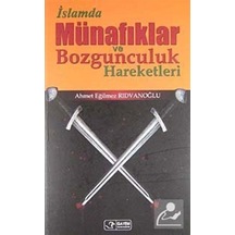 İslamda Münafıklar ve Bozgunculuk Hareketleri / Ahmet Eğilmez ... 9786058736238