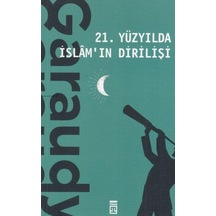 21. Yüzyılda İslamın Dirilişi