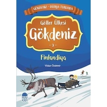Göller Ülkesi Gökdeniz 9: Finlandiya-Gökdeniz Dünya Turunda-2.Sınıf Okuma Kitabı - Vildan Özdemir - Mavi Kirpi