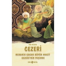 Cezeri - Mekanik Çocuk Büyük Mucit Cezeri'nin Peşinde - Eda Bildek - Genç Hayat