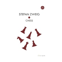 Chess - Stefan Zweig - Literart Yayınları