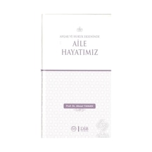 Ahlak ve Hukuk Ekseninde Aile Hayatımız  - Ahmet Yaman  - Diyanet İşleri Başkanlığı