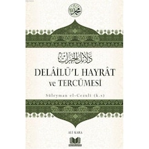 Delailü'l Hayrat Ve Tercümesi