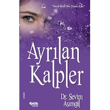 Ayrılan Kalpler - Sevim Asımgil - Çelik Yayınevi