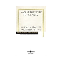 Başkanın Ziyafeti-Parasızlık-Bekr - Ivan Sergeyeviç Turgenyev - İş Bankası Kültür Yayınları