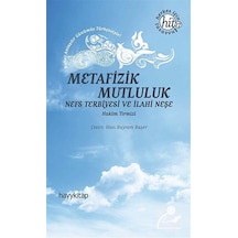 Metafizik Mutluluk - Hakim Tirmizi - Hayykitap