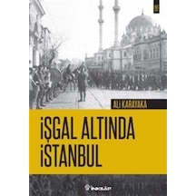 Işgal Altında Istanbul / Ali Karayaka 9789751036636