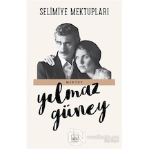 Selimiye Mektupları - Yılmaz Güney - İthaki Yayınları