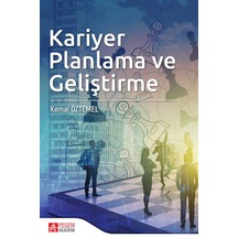 Kariyer Planlama ve Geliştirme Kemal Öztemel