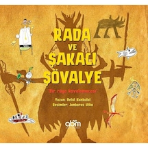 Rada ve Şakacı Şövalye - Betül Kanbolat - Abm Yayınevi