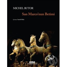 San Marco'nun Betimi - Michel Butor - Yapı Kredi Yayınları