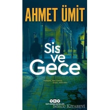 Sis ve Gece/Ahmet  Ümit