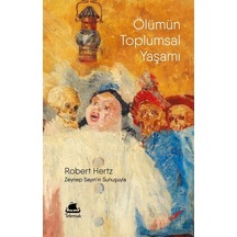 Ölümün Toplumsal Yaşamı / Robert Hertz