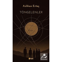 Töngelenler / Aslihan Ertaç