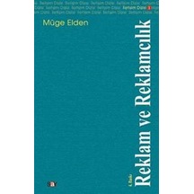 Reklam ve Reklamcılık - Müge Elden - Say Yayınları