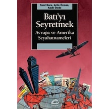 Batı'yı Seyretmek & Avrupa Ve Amerika Seyahatnameleri / Tanıl ...