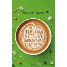 Tarladan Netflix'e Tarhanadan Latte'ye Elma Yayınevi