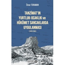 Tanzimat'In Yurtluk Ocaklık Ve Hükümet Sancaklarda Uygulanması