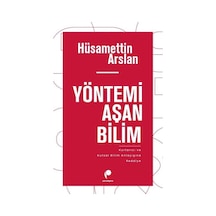 Yöntemi Aşan Bilim / Hüsamettin Arslan