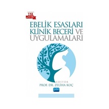 Ebelik Esasları Klinik Beceri ve Uygulamaları- Nobel Akademik Yayıncılık