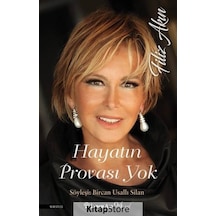 Hayatın Provası Yok - Filiz Akın - Bircan Usallı Silan - İnkılap Kitabevi