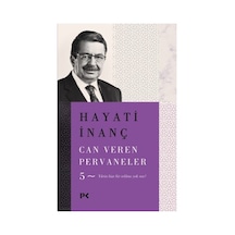 Hayat Ve Ölüm: Can Veren Pervanelerin Hikayesi
