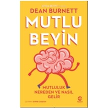Kitap11 Mutlu Beyin: Mutluluk Nereden ve Nasıl Gelir