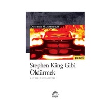 Stephen King Gibi Öldürmek / Dimitris Mamaloukas