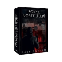Sokak Nöbetçileri - Aslı Arslan
