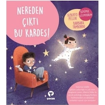 Nereden Çıktı Bu Kardeş! / Alberto Pellai