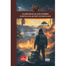 Hazırlıkçılar İçin Rehber Kurtulanlar İçin Eylem Planı / Kolektif