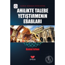 Ahilikte Talebe Yetiştirmenin Esasları