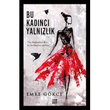 Bu Kadıncı Yalnızlık - Emre Gökce - Dokuz Yayınları