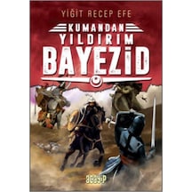 Kumandan Yıldırım Bayezid - Yiğit Recep Efe - Acayip
