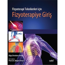 Fizyoterapi Teknikleri İçin Fizyoterapiye Giriş - Olga Dreeben-Irimia - Nobel Tıp Kitabevleri