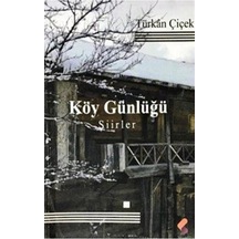 Köy Günlüğü - Türkan Çiçek - Klaros Yayınları