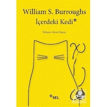 İçerdeki Kedi - William S. Burroughs - Sel Yayıncılık
