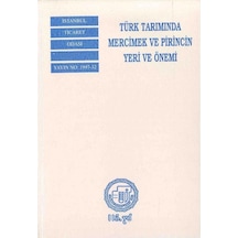 Türk Tarımında Mercimek ve Pirincin Yeri ve Önemi