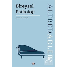 Bireysel Psikoloji - Alfred Adler - Say Yayınları