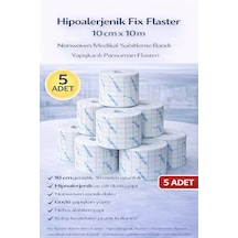 Hipoalerjenik Fix Flaster 10 Cm X 10 M 5 Adet Nonwoven Medikal Sabitleme Bandı Yapışkanlı Pansuman Flasteri