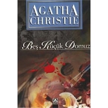 Beş Küçük Domuz-Agatha Christie