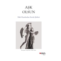 Aşk Olsun-Eski Ozanlardan Sevda Şiirleri- Can Yayınları