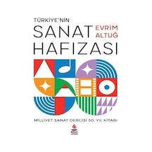 Türkiye'nin Sanat Hafızası - Evrim Altuğ - Milliyet Yayınları