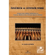 Özgürlük ve Güvenlik Hakkı / Dr. Serhat Altınkök