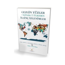 Gezgin Yüzler 7 Kıtada 77 Ülkeden İlginç İzlenimler / Kolektif