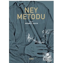 Ney Metodu - Neyzen Ahmet Kaya