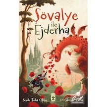 Şövalye İle Ejderha - Sevde Tuba Okçu - Timaş Çocuk