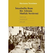 İstanbullu Rum Bir Ailenin Mutfak Serüveni - Kyut-764513