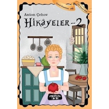Hikayeler 2-Çocuk Klasikleri 8 - Anton Pavloviç Çehov - Yediveren Çocuk
