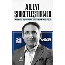 Aileyi Şirketleştirmek / Yılmaz Sönmez